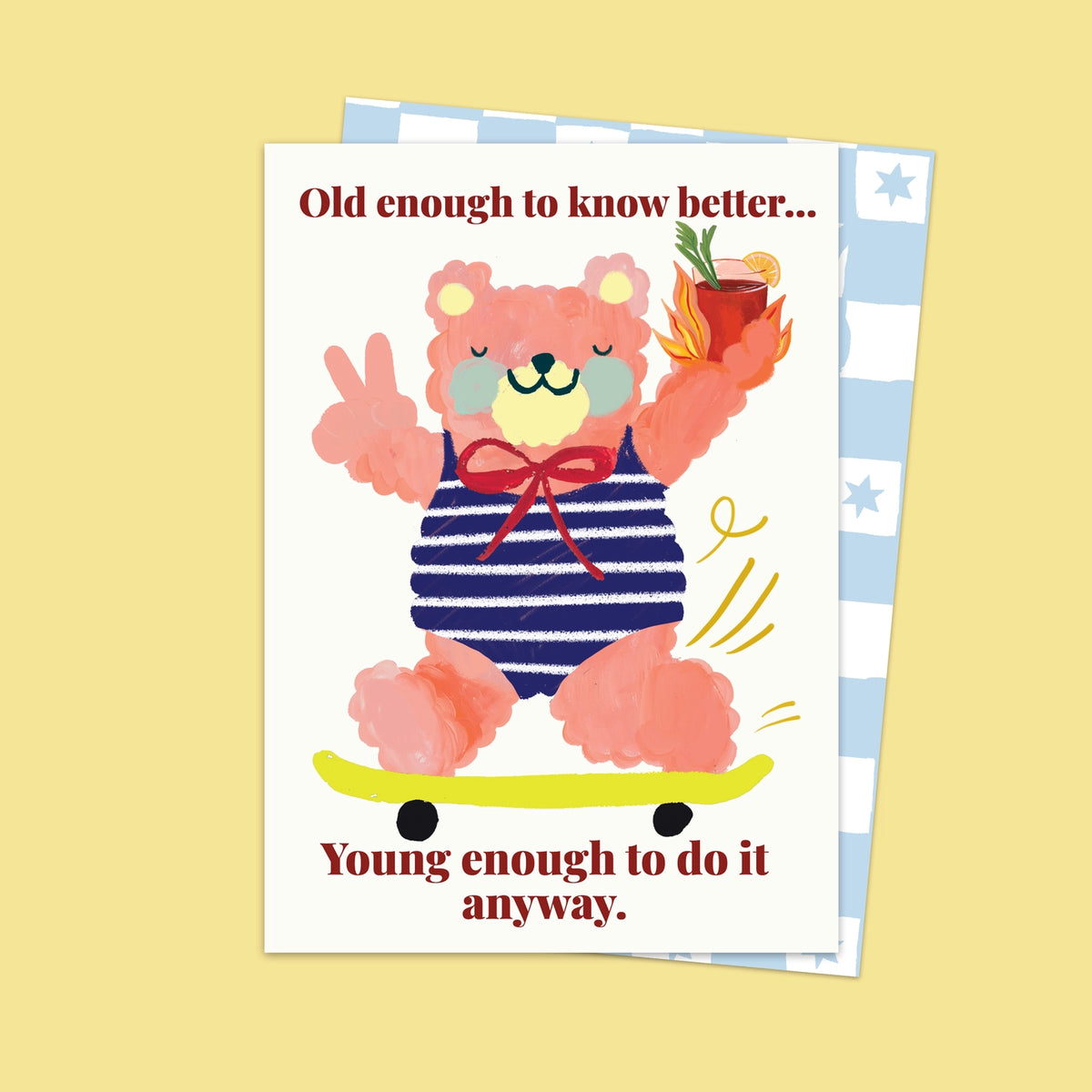 ‘Old Enough to Know Better’ Birthday Bear Card