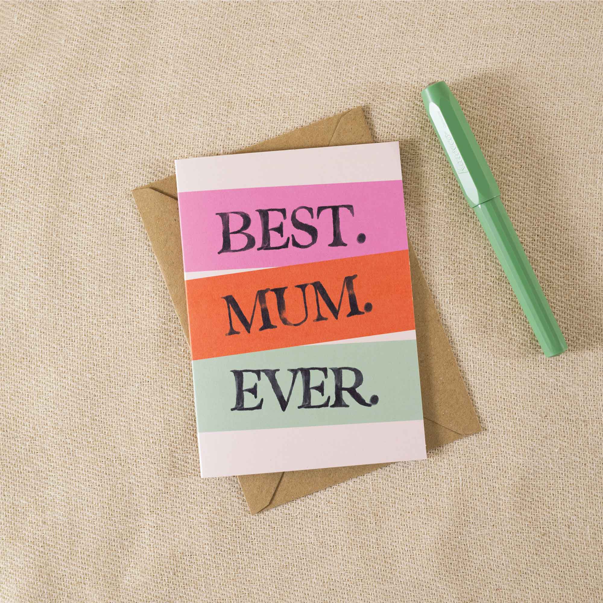 'Best. Mum. Ever.' Card - Simply Rye