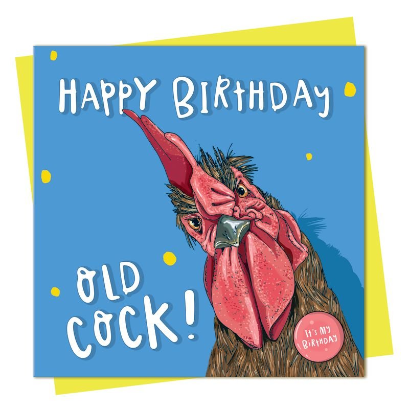 ‘Happy Birthday Old Cock!’ Card - Simply Rye