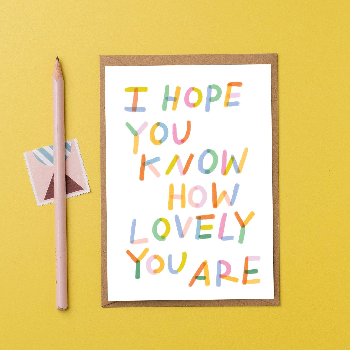 ‘Hope You Know How Lovely You Are’ Card - Simply Rye