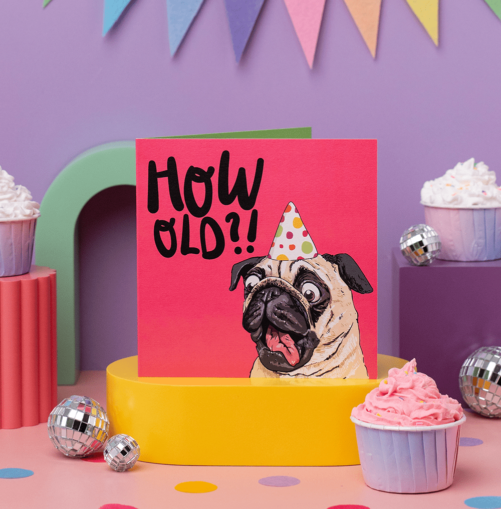 ‘How Old?!’ Pug Card - Simply Rye