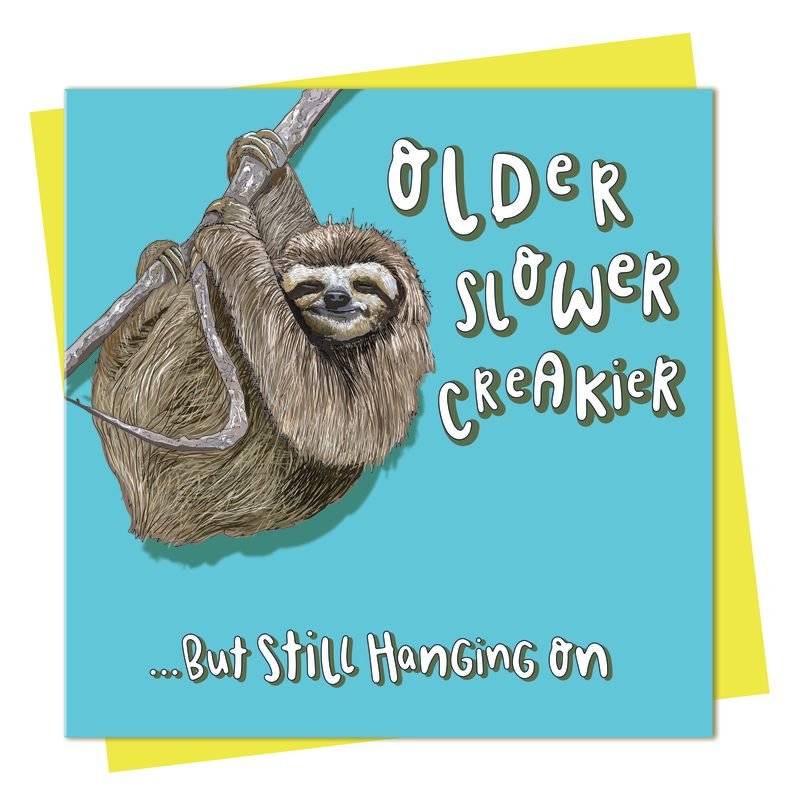 ‘Older, Slower, Creakier...’ Card - Simply Rye
