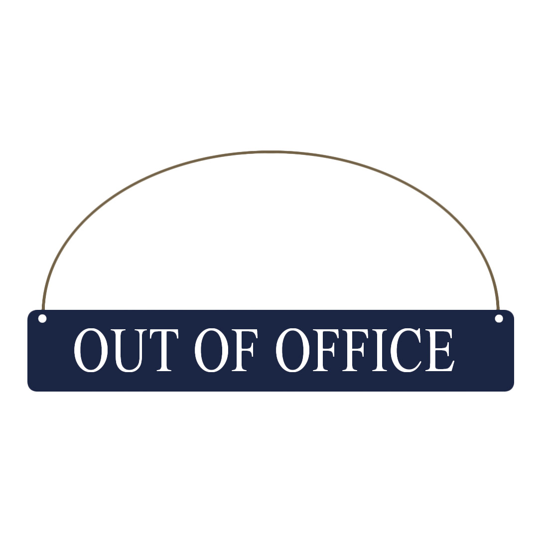 ‘Out of Office’ Sign - Simply Rye