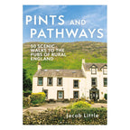 Pints and Pathways: 50 Scenic Walks Book - Simply Rye