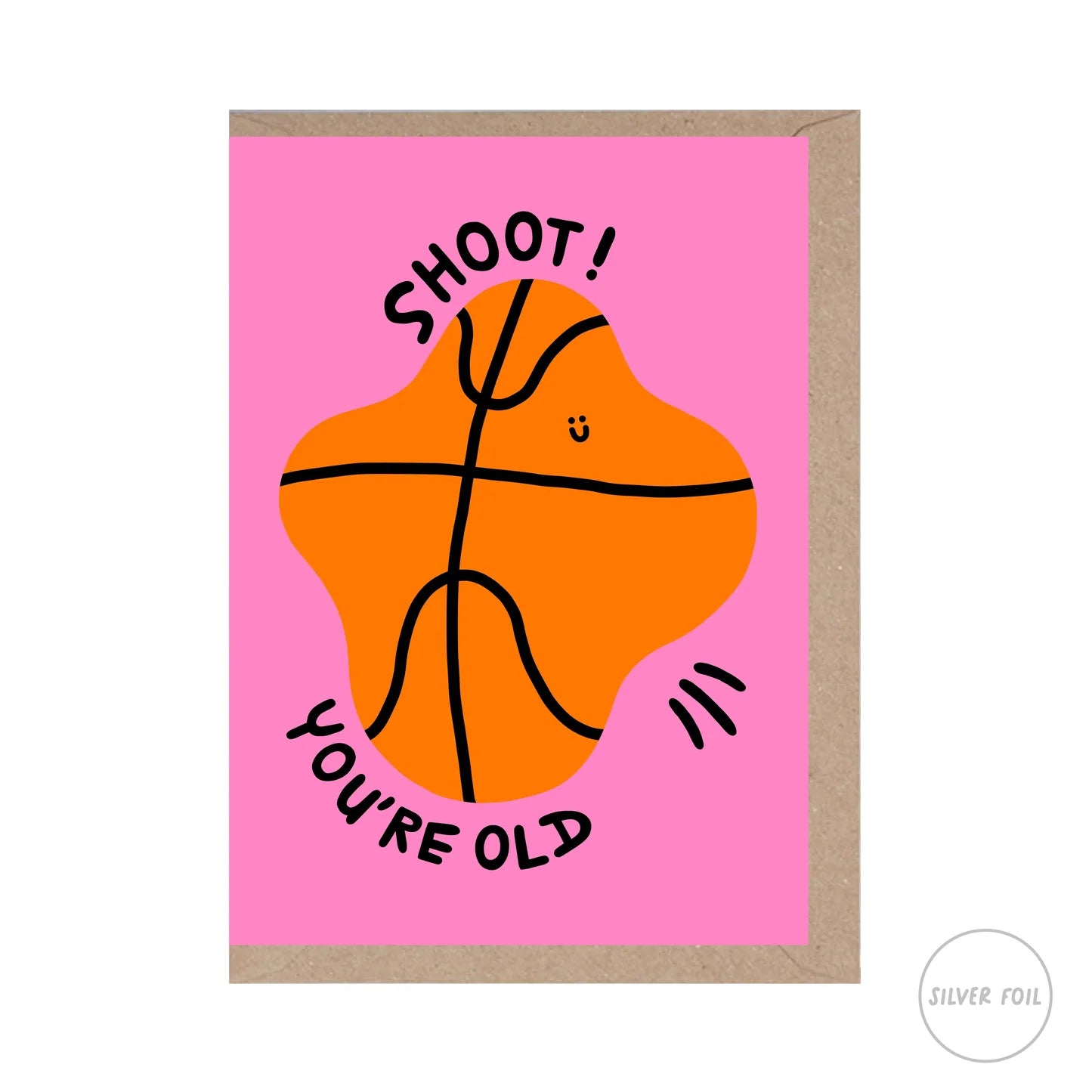 ‘Shoot, You’re Old’ Card - Simply Rye